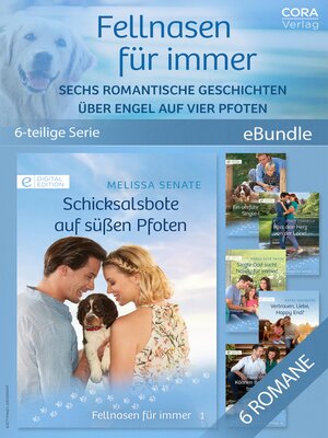 cover image of Fellnasen für immer--Sechs romantische Geschichten über Engel auf vier Pfoten (6-Teilige Serie)